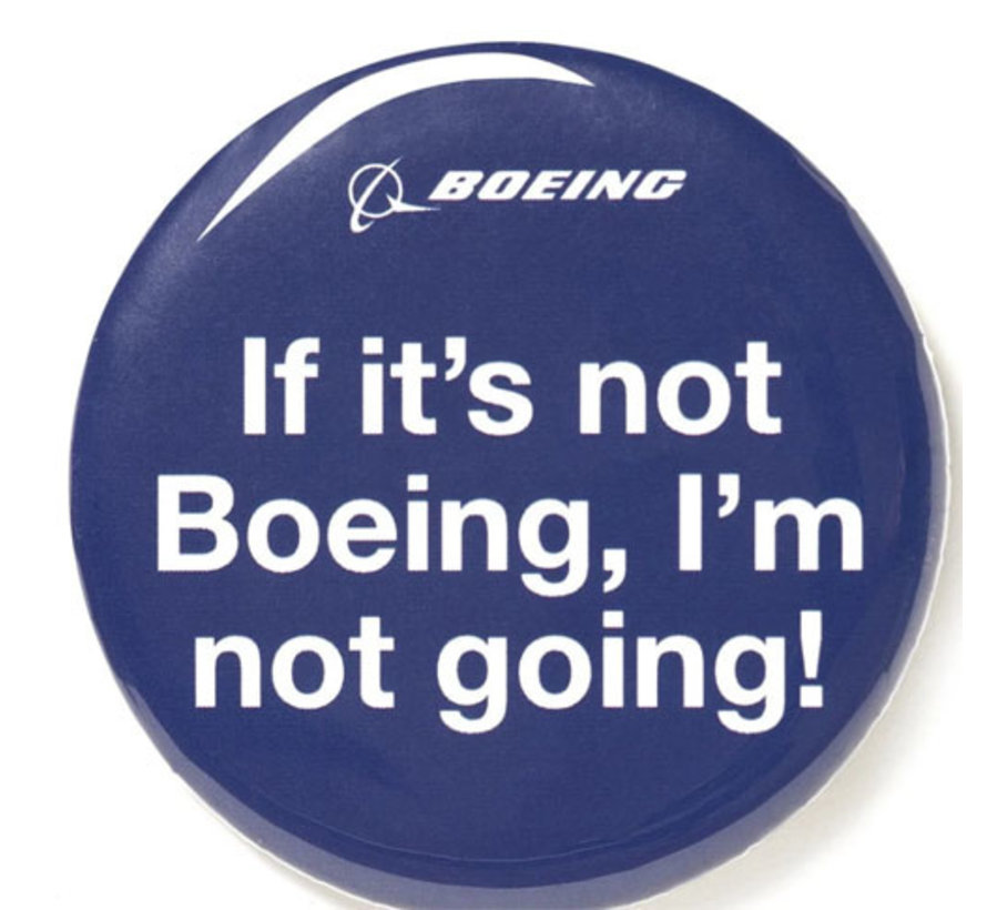 Button, If it's not Boeing, I'm not going