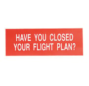 Sporty's Sticker Have you Closed Your Flight Plan