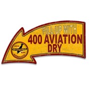 Sign Fill Up With 400 Aviation Dry Arrow