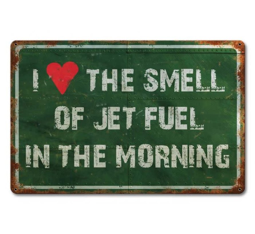 Sign The Smell Of Jet Fuel in the Morning
