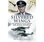 Silvered Wings: Memoirs of AVM Sir John Severne hardcover