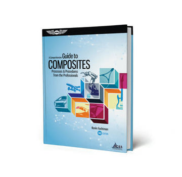 ASA - Aviation Supplies & Academics A COMPREHENSIVE GUIDE TO COMPOSITES