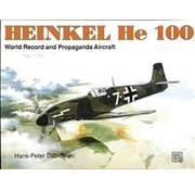 Schiffer Publishing Heinkel He100: World Record: SMH#52 SC