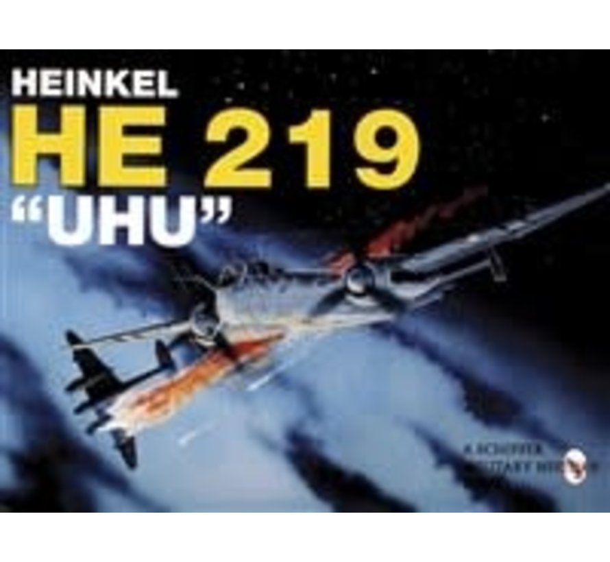 Heinkel HE219 Uhu: Schiffer Military History SC