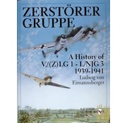 Schiffer Publishing ZerstorerGruppe: History V./ZLG1, L/NJG3 HC