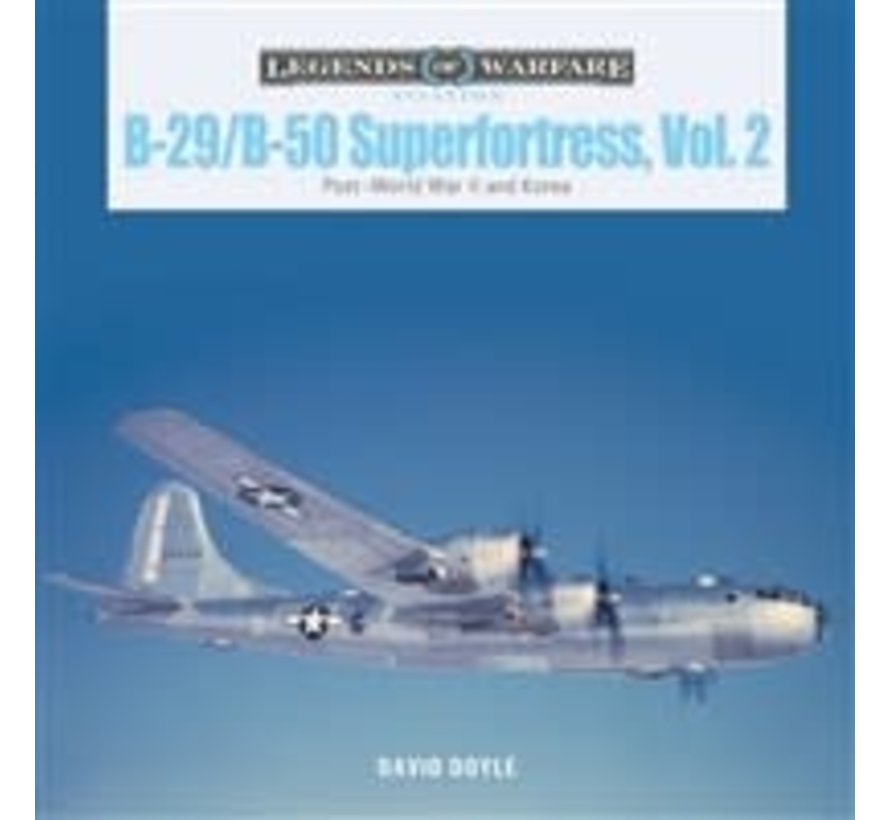 B29 / B50 Superfortress: Vol.2 Legends of Warfare hardcover