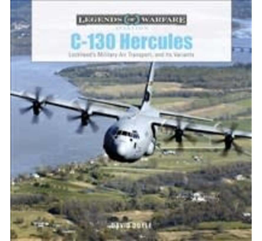 C130 Hercules: Legends of Warfare hardcover
