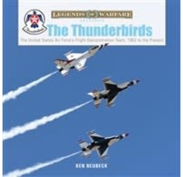 Schiffer Legends of Warfare Thunderbirds: USAF's Flight Demo Team: Legends of Warfare  hardcover