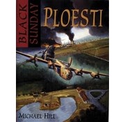 Schiffer Publishing Black Sunday: Ploesti hardcover +NSI S/O ONLY+