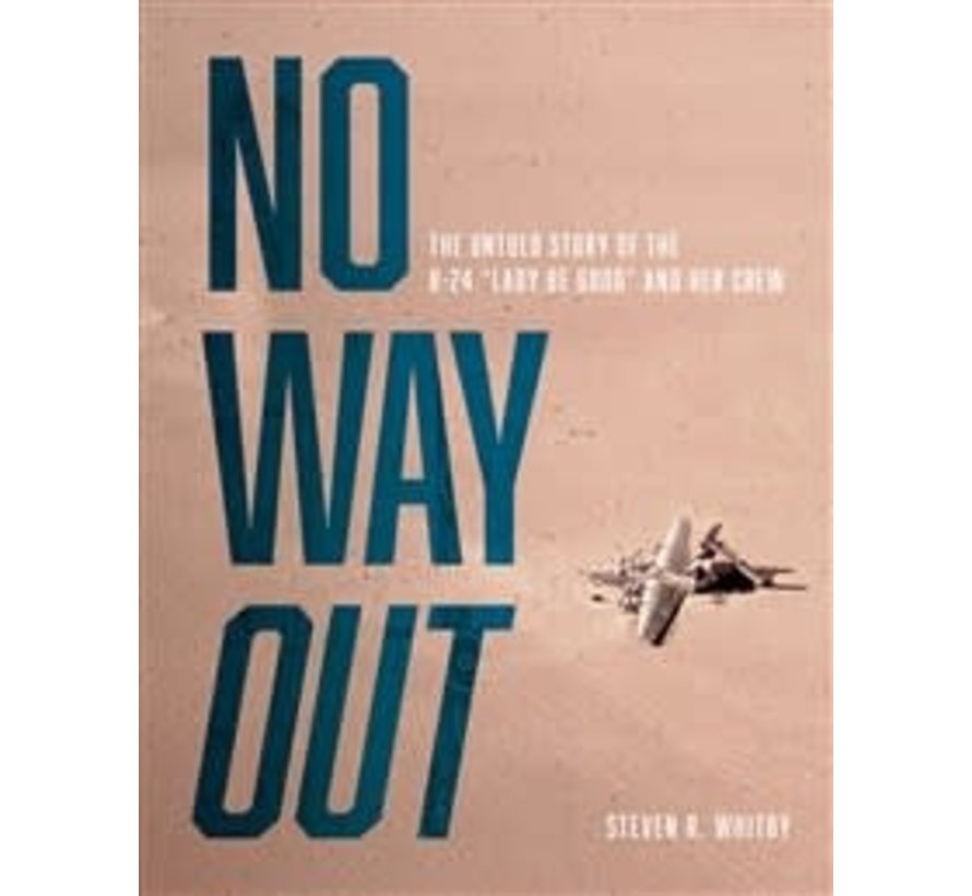No Way Out: The Untold Story of B-24 hardcover +NSI+