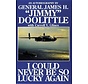 I Could Never Be So Lucky Again: Jimmy Doolittle hardcover