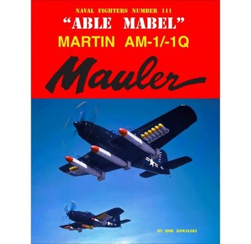 Naval Fighters Martin AM-1/1Q Mauler Able Mabel: NF#111 softcover
