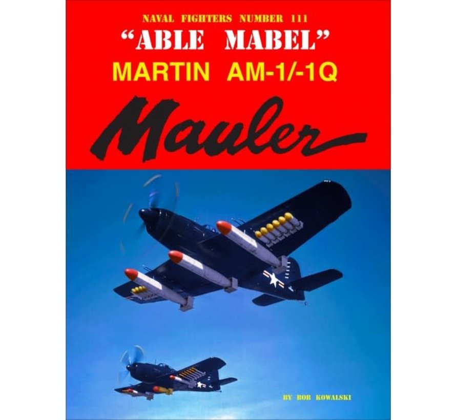 Martin AM-1/1Q Mauler Able Mabel: Naval Fighters #111 softcover