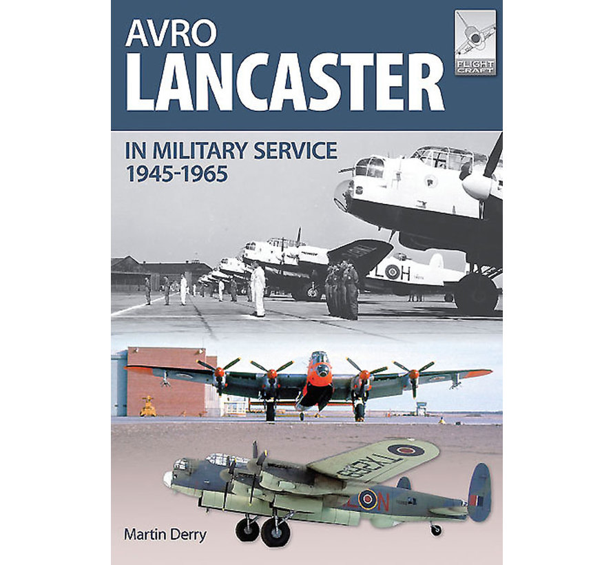 Avro Lancaster:1945-1964: FlightCraft #4 softcover