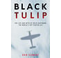 Black Tulip: the Life and Myth of Erich Hartmann, the World's Top Fighter Ace hardcover