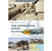Luftwaffe in Africa: 1941-1943: Casemate Illustrated Series softcover