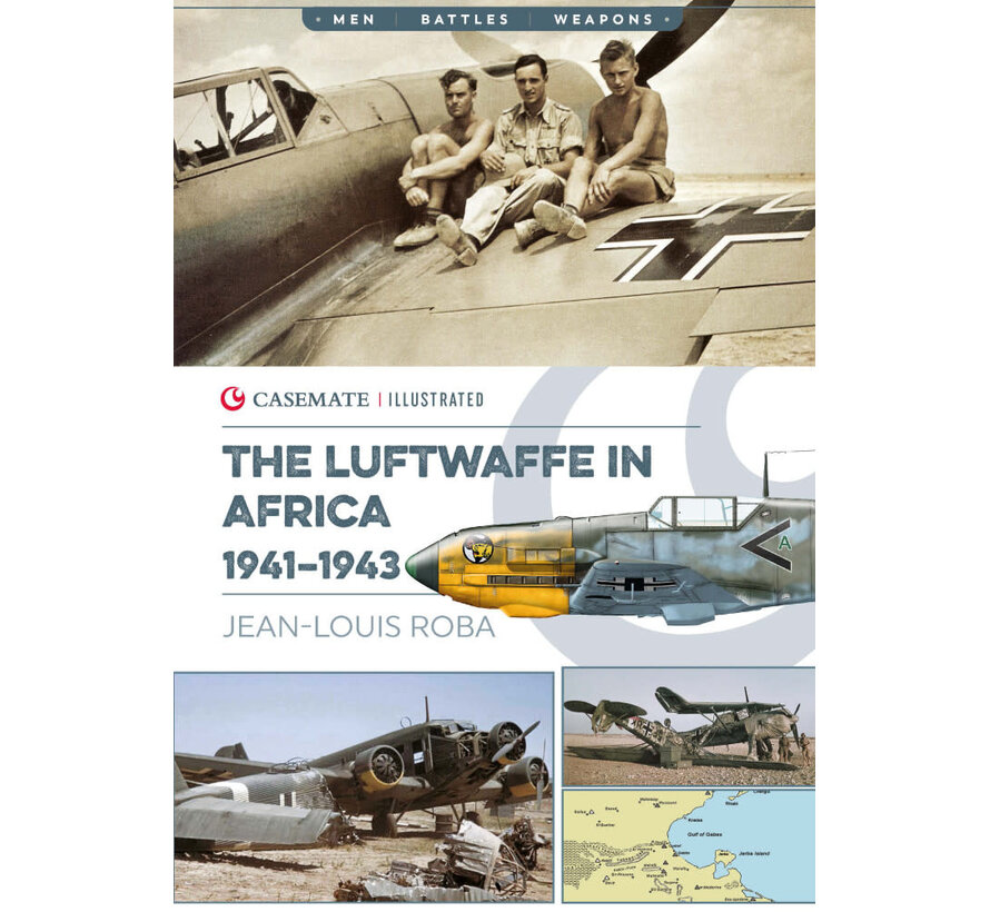 Luftwaffe in Africa: 1941-1943: Casemate Illustrated Series softcover