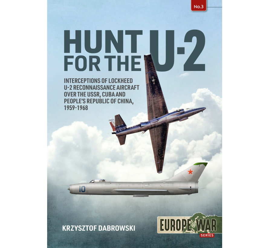 Hunt For the U2: Interceptions of U2 Reconnaissance Europe@War #3 softcover