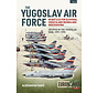 Yugoslav Air Force: Volume 1: Europe@War #5 softcover