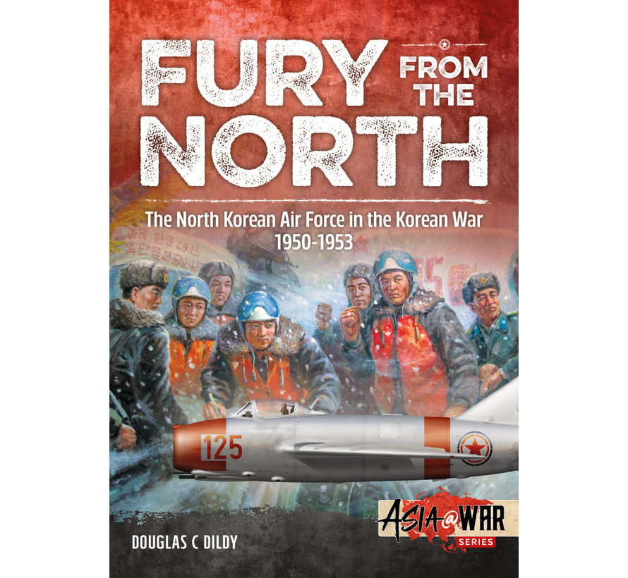 Fury From the North: North Korean Air Force Asia@War #7 softcover