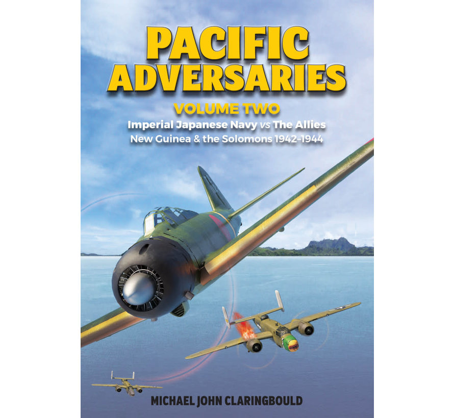 Pacific Adversaries: Volume 2: IJN New Guinea softcover
