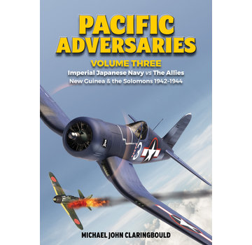 Pacific Adversaries: Volume 3: IJN New Guinea SC