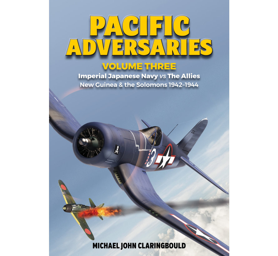 Pacific Adversaries: Volume 3: IJN New Guinea softcover