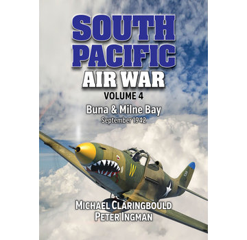 South Pacific Air War Volume 4: Buna & Milne Bay softcover