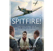 Spitfire!Full Story of a Battle of Britain Fighter Squadron HC
