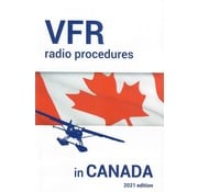 avworld.ca VFR Radio Procedures In Canada softcover 2021 edition