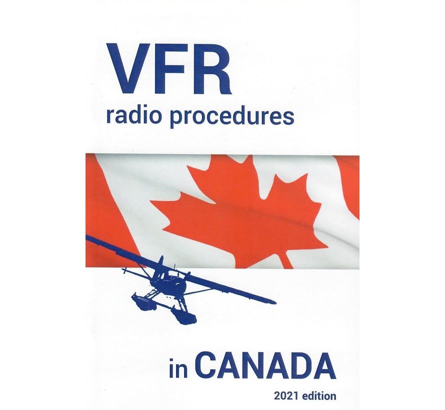 VFR Radio Procedures In Canada SC 2021 edition