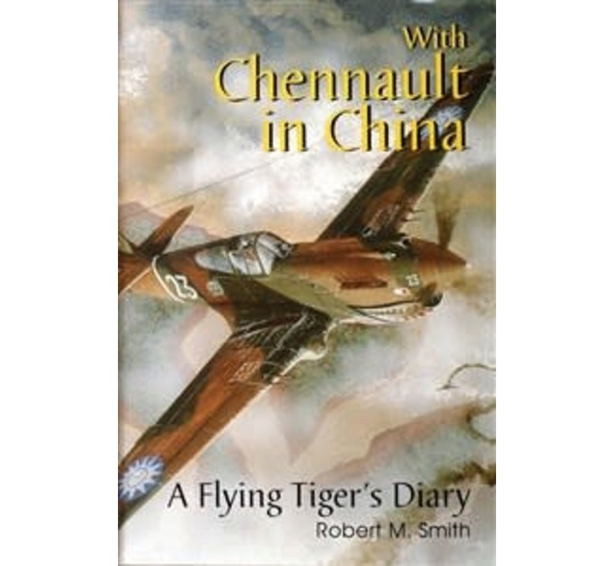 With Chennault in China: Flying Tiger's Diary HC