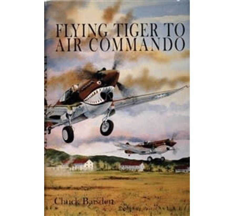 Flying Tiger to Air Commando hardcover