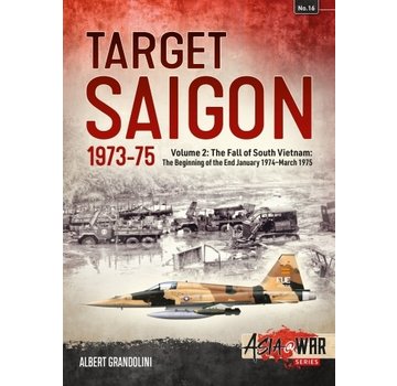 Target Saigon 1973-1975:  Volume 2:  Asia@War #16 softcover