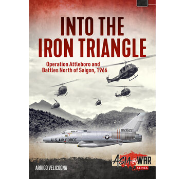 Into the Iron Triangle: Operation Attleboro:  Asia@War #19 softcover