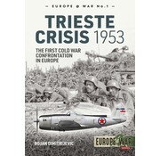 Trieste Crisis 1953: First Cold War Confrontation: Europe@War #1 softcover