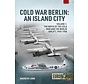 Cold War Berlin: An Island City: Volume 1: Europe@War #9 softcover