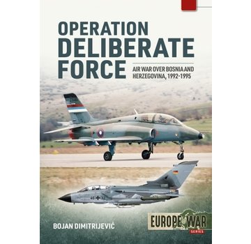 Operation Deliberate Force: 1992-1995 Europe@War #8 softcover