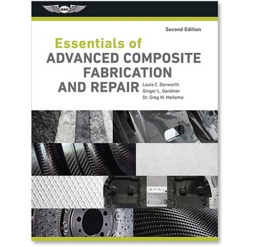 ASA - Aviation Supplies & Academics Essentials of Advanced Composite Fabrication and Repair 2nd Ed