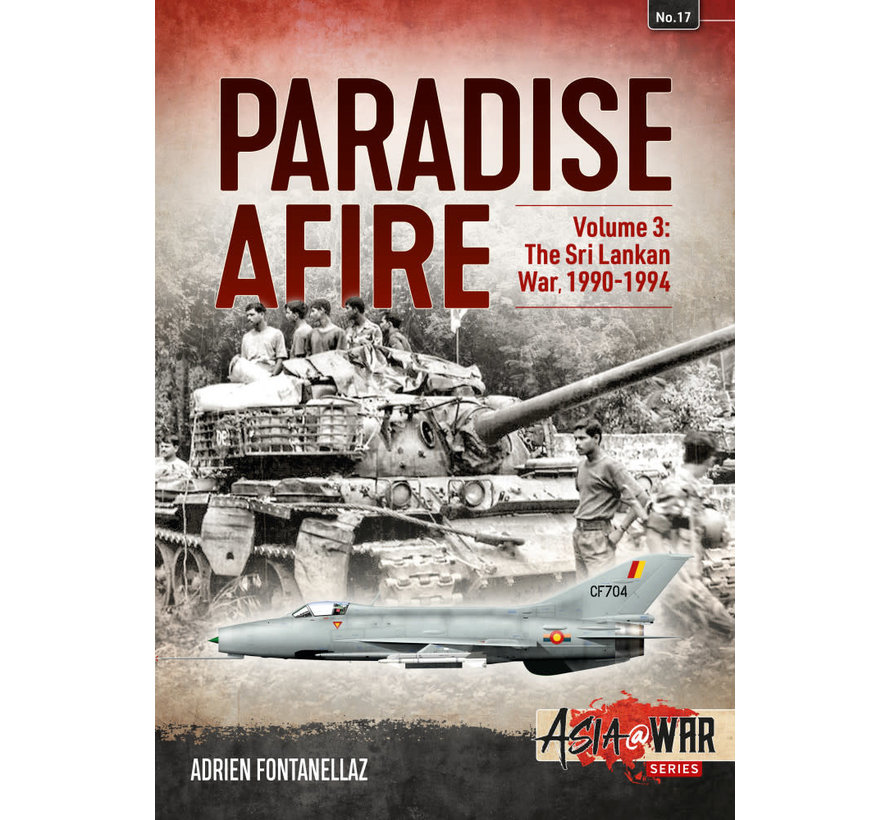 Paradise Afire: Sri Lankan War Volume 3: Asia@War #17 softcover