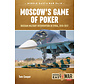 Moscow's Game of Poker: Russia in Syria: MiddleEast@War #15 softcover
