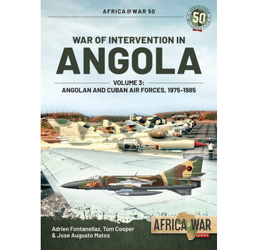 War of Intervention in Angola: Vol.3: Angolan & Cuban Air Forces: Africa@War #50 softcover