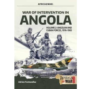 War of Intervention in Angola: Vol.2: Angolan & Cuban Forces: Africa@War #34 SC