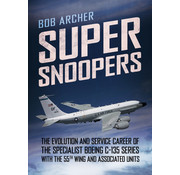 Fonthill Media Super Snoopers: Specialist Boeing C-135 Series 55th Wing HC