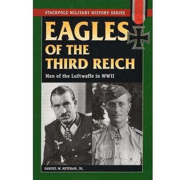 Eagles of the Third Reich: Men of Luftwaffe World War II softcover