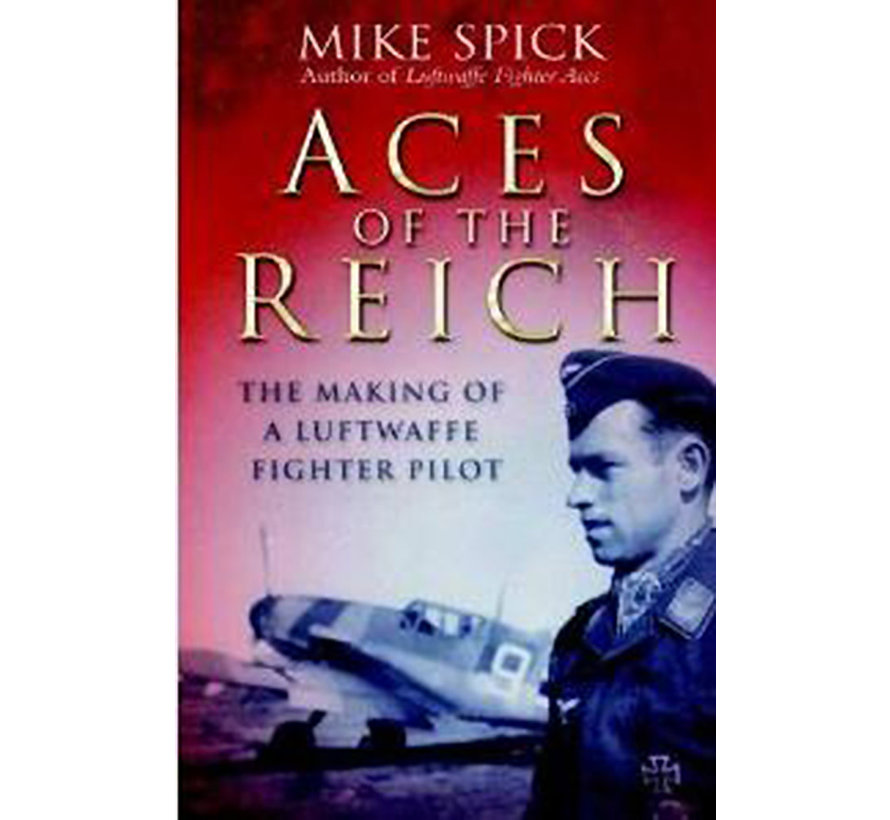Aces of the Reich: Making of A Luftwaffe Fighter Pilot SC