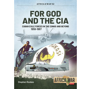 For God and the CIA: Cuban Exile Congo: Africa@War #52 SC