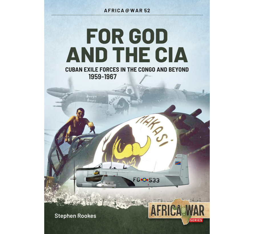 For God and the CIA: Cuban Exile Congo: Africa@War #52 SC
