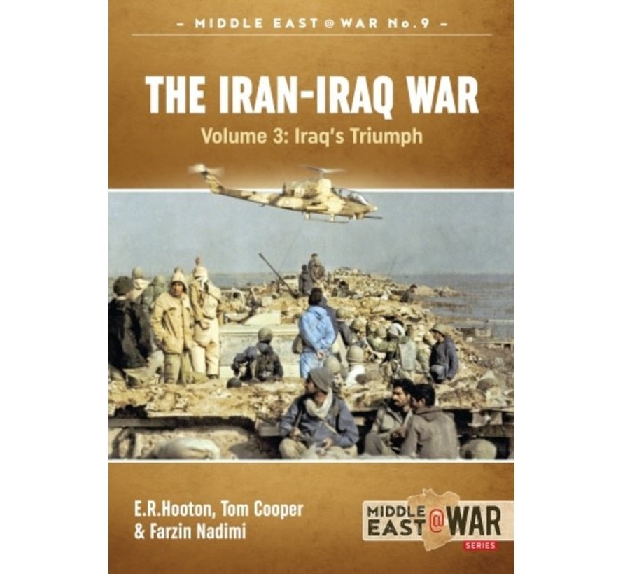 Iran-Iraq War: Vol.3: Iraq's Triumph: MiddleEast@War #9 softcover