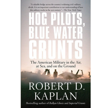Random House Hog Pilots, Blue Water Grunts: American Military in the Air, at Sea and on the Ground SC